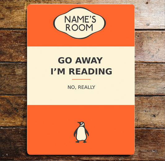 Personalised 'Go Away I'm Reading' Aluminium Sign - Custom Name